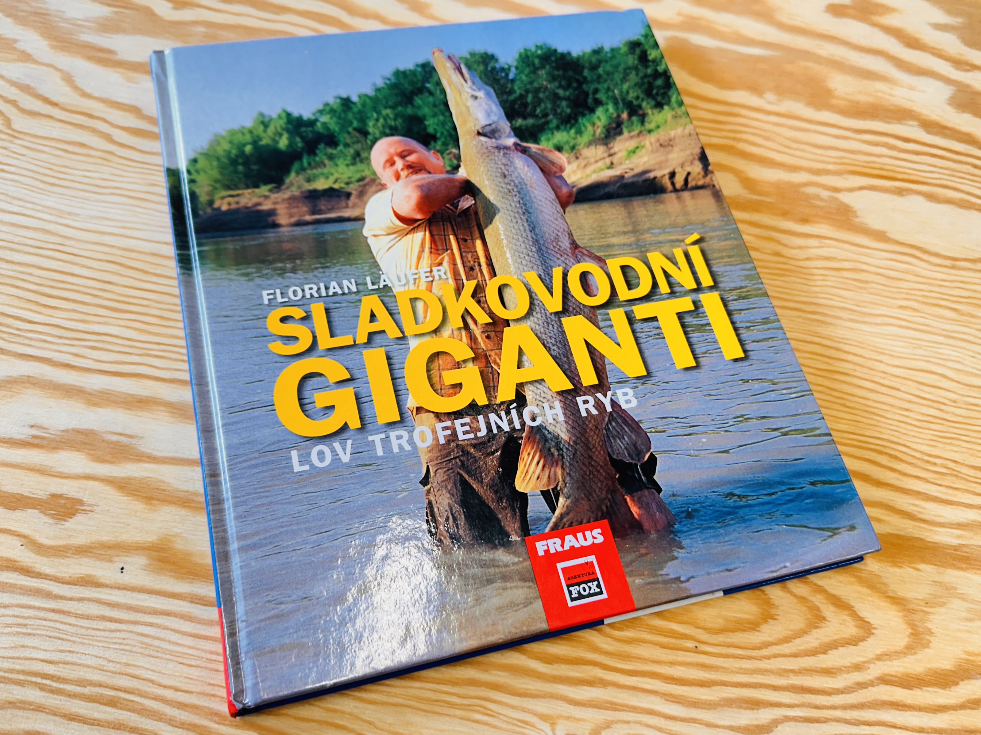 KNIHA SLADKOVODNÍ GIGANTI / FLORIAN LAUFER