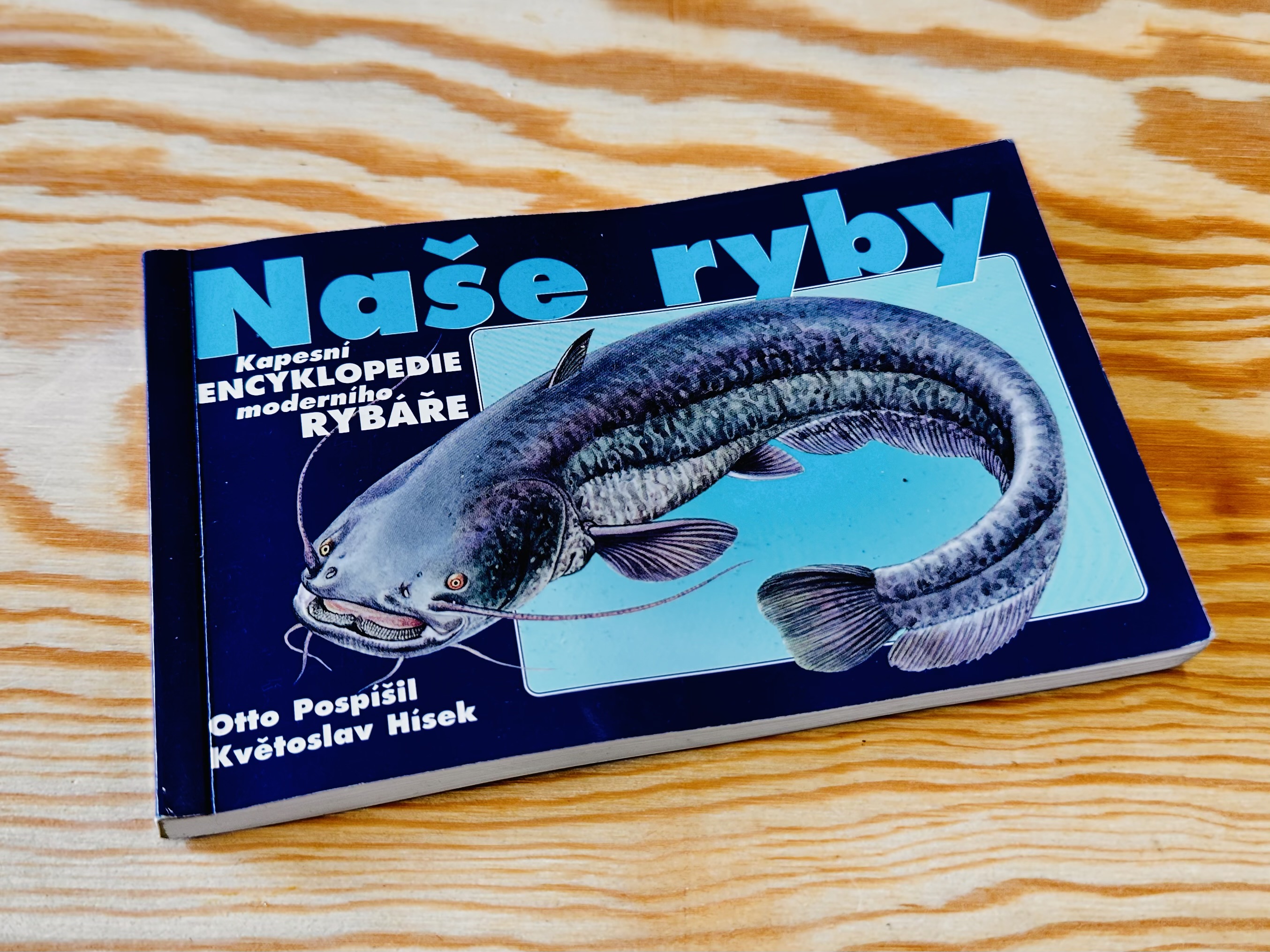 ENCKLOPEDIE NAŠE RYBY  - KVĚTOSLAV HÍSEK / OTTO POSPÍŠIL